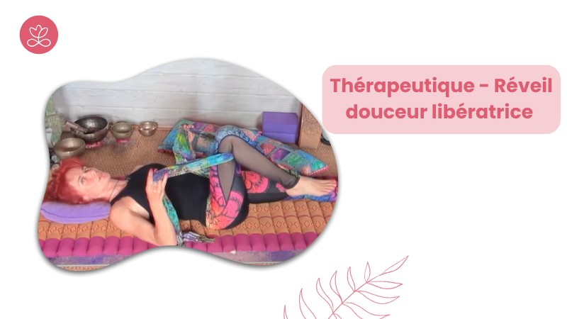 29. Thérapeutique - Réveil douceur libératrice  avec Sandrine Entraygues
